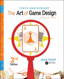 Book cover of The Art of Game Design: A Book of Lenses