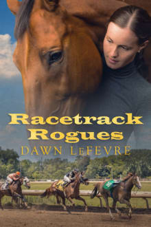 Book cover of Racetrack Rogues: One Woman's Story of Family, Love, and Loss in the Horse Racing World