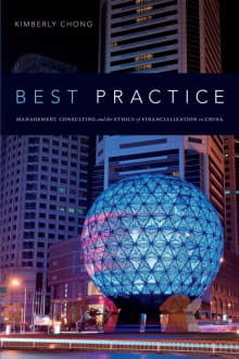 Book cover of Best Practice: Management Consulting and the Ethics of Financialization in China