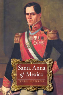 Book cover of Santa Anna of Mexico