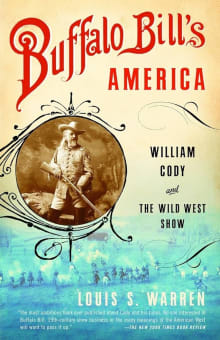 Book cover of Buffalo Bill's America: William Cody and The Wild West Show