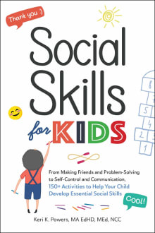 Book cover of Social Skills for Kids: From Making Friends and Problem-Solving to Self-Control and Communication