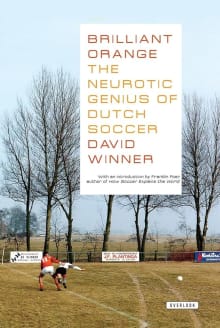 Book cover of Brilliant Orange: The Neurotic Genius of Dutch Soccer