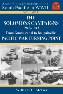 Book cover of The Solomons Campaigns, 1942-1943: From Guadalcanal to Bougainville, Pacific War Turning Point