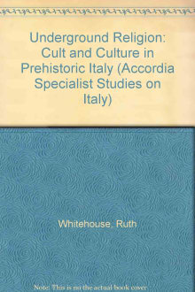 Book cover of Underground Religion: Cult and Culture in Prehistoric Italy