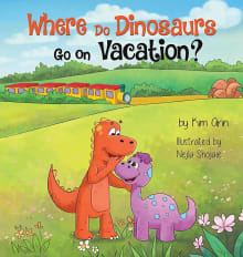 Book cover of Where Do Dinosaurs Go on Vacation?