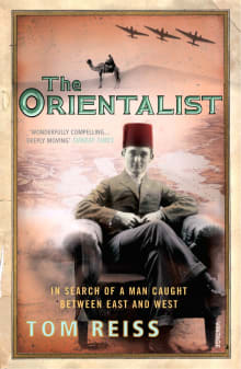 Book cover of The Orientalist: Solving the Mystery of a Strange and Dangerous Life