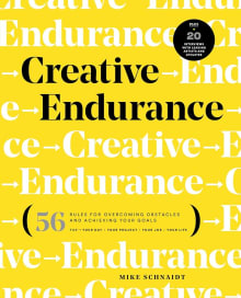 Book cover of Creative Endurance: 56 Rules for Overcoming Obstacles and Achieving Your Goals