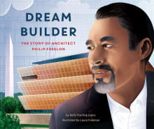 Book cover of Dream Builder: The Story of Architect Philip Freelon