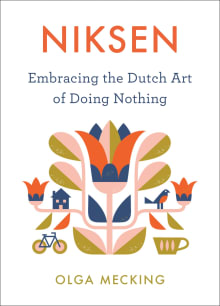 Book cover of Niksen: Embracing the Dutch Art of Doing Nothing
