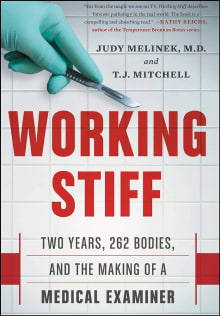 Book cover of Working Stiff: Two Years, 262 Bodies, and the Making of a Medical Examiner