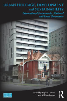 Book cover of Urban Heritage, Development and Sustainability: International Frameworks, National and Local Governance