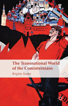 Book cover of The Transnational World of the Cominternians