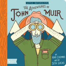 Book cover of Little Naturalists: The Adventures of John Muir