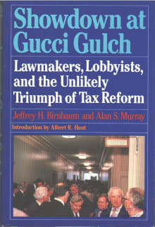 Book cover of Showdown at Gucci Gulch: Lawmakers, Lobbyists, and the Unlikely Triumph of Tax Reform
