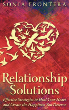 Book cover of Relationship Solutions: Effective Strategies to Heal Your Heart and Create the Happiness You Deserve