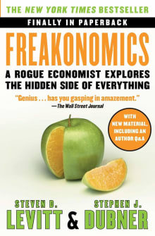 Book cover of Freakonomics: A Rogue Economist Explores the Hidden Side of Everything