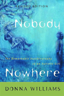Book cover of Nobody Nowhere: The Remarkable Autobiography of an Autistic Girl