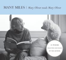 Book cover of Many Miles: Mary Oliver reads Mary Oliver