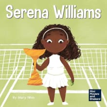 Book cover of Serena Williams: A Kid's Book About Mental Strength and Cultivating a Champion Mindset