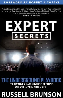 Book cover of Expert Secrets: The Underground Playbook for Converting Your Online Visitors Into Lifelong Customers
