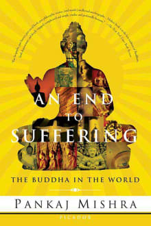 Book cover of An End to Suffering: The Buddha in the World