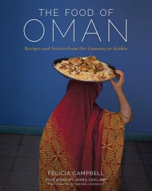 Book cover of The Food of Oman: Recipes and Stories from the Gateway to Arabia