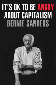 Book cover of It's OK to Be Angry About Capitalism