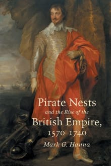 Book cover of Pirate Nests and the Rise of the British Empire, 1570-1740