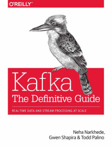 Book cover of Kafka: The Definitive Guide: Real-Time Data and Stream Processing at Scale