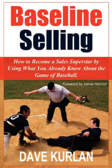 Book cover of Baseline Selling: How to Become a Sales Superstar by Using What You Already Know about the Game of Baseball