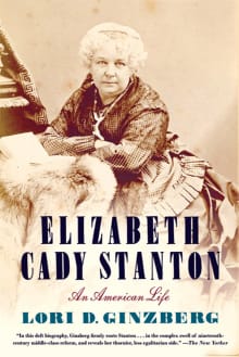 Book cover of Elizabeth Cady Stanton: An American Life