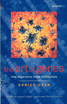 Book cover of The Art of Genes: How Organisms Make Themselves