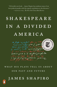 Book cover of Shakespeare in a Divided America: What His Plays Tell Us about Our Past and Future