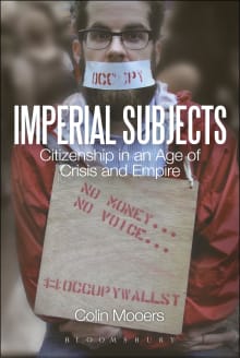Book cover of Imperial Subjects: Citizenship in an Age of Crisis and Empire
