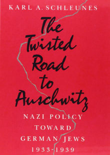 Book cover of The Twisted Road to Auschwitz: Nazi Policy toward German Jews, 1933-39