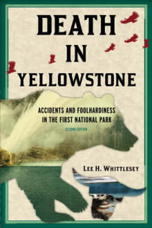 Book cover of Death in Yellowstone: Accidents and Foolhardiness in the First National Park