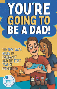 Book cover of You’re Going to Be a Dad!