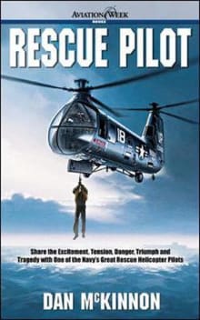 Book cover of Rescue Pilot: Life-Saving At-Sea Navy Helicopter Missions