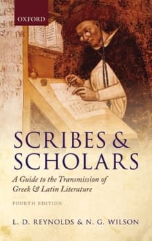 Book cover of Scribes and Scholars: A Guide to the Transmission of Greek and Latin Literature