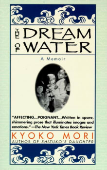 Book cover of The Dream of Water: A Memoir