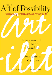 Book cover of The Art of Possibility: Transforming Professional and Personal Life