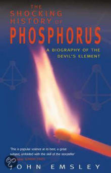 Book cover of The Shocking History of Phosphorus: A Biography of the Devil's Element