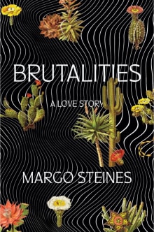 Book cover of Brutalities: A Love Story