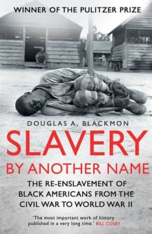 Book cover of Slavery by Another Name: The Re-Enslavement of Black Americans from the Civil War to World War II