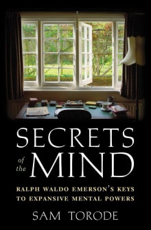 Book cover of Secrets of the Mind: Ralph Waldo Emerson's Keys to Expansive Mental Powers