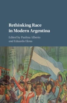 Book cover of Rethinking Race in Modern Argentina