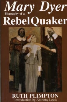 Book cover of Mary Dyer: Biography of a Rebel Quaker