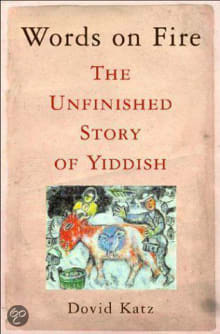 Book cover of Words on Fire: The Unfinished Story of Yiddish