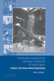 Book cover of Centennial History of the Carnegie Institution of Washington: Volume 1, the Mount Wilson Observatory: Breaking the Code of Cosmic Evolution